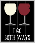 I go both ways - wine 14x17
