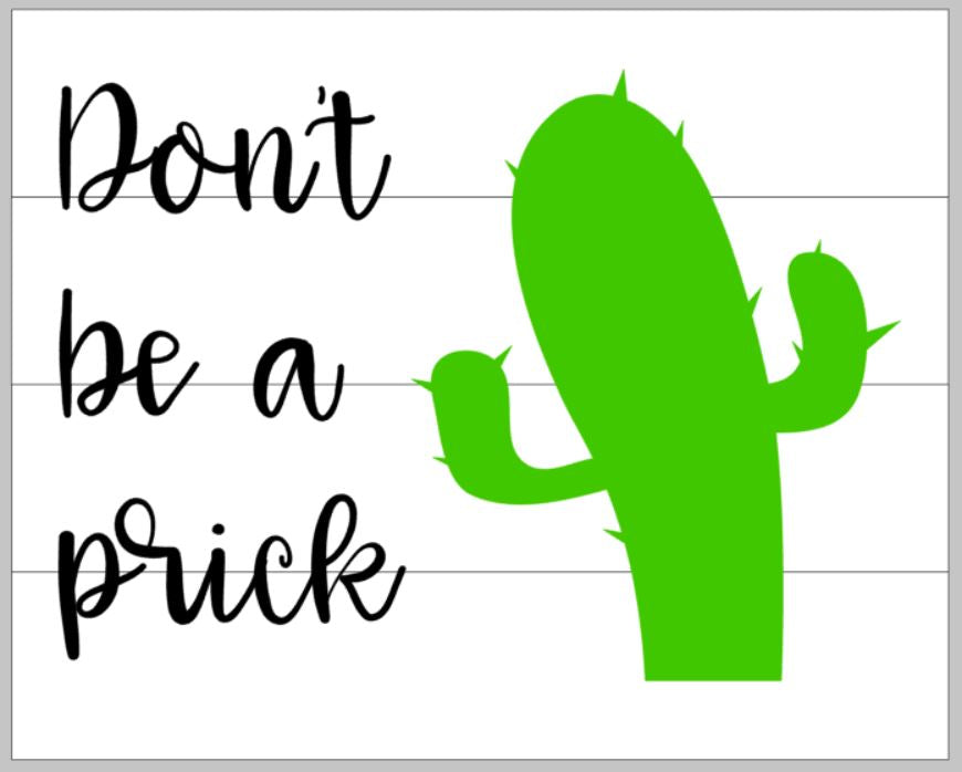 Don't be a prick 14x17