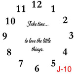 (J-10) Numbers insert take the time to love the little things