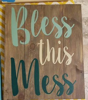 Bless this Mess 10.5x14
