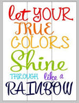 Let your true colors shine 10.5x14