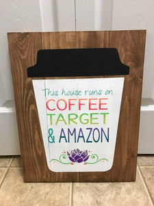 This house runs on coffee target and amazon 14x17