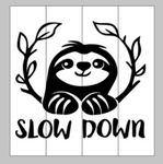 Slow down sloth 14X14