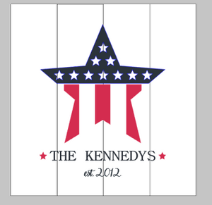 Patriotic star with Family last name and EST date 14x14