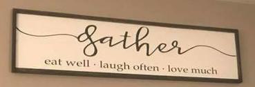 Gather eat well laugh often love much 8x24