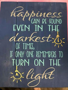 Happiness can be found even in the darkest of times 14x17