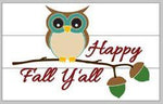 Happy fall y'all with owl 10.5x22