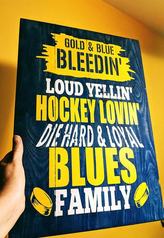 Gold and blue bleedin' loud yellin' hockey lovin' die hard & loyal blues family 14x20