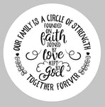 Faith love god ROUND 15"