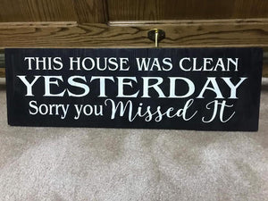 This house was clean yesterday sorry you missed it 8x24