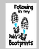 Fathers Day Tiles - Following in my daddys bootprints