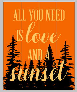 All you need is love and a sunset 10.5x14