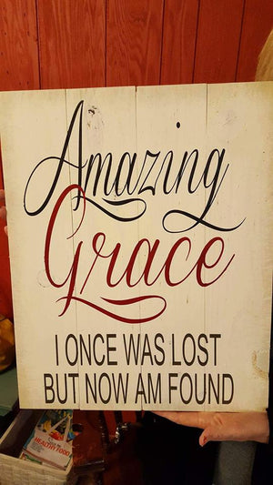 Amazing Grace I once was lost but now i'm found 10.5x14
