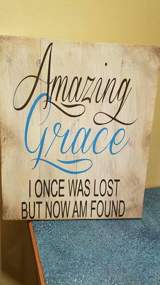 Amazing Grace I once was lost but now i'm found 10.5x14