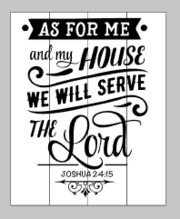 As for me and my house we serve the Lord-banner 14x17
