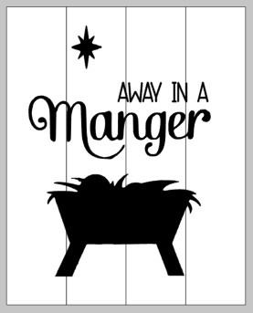 Away in a manger 14x17