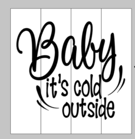 Baby it's cold outside 14x14