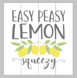 Easy Peasy lemon squeezy 14x14