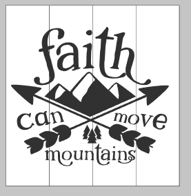 Faith can move mountains 14x14