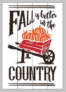 Fall is better in the country with wheelbarrow 14x20