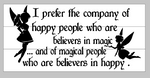 I prefer the company of happy people 10.5x22