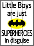 Little Boys are just Superheros in disguise 10.5x14