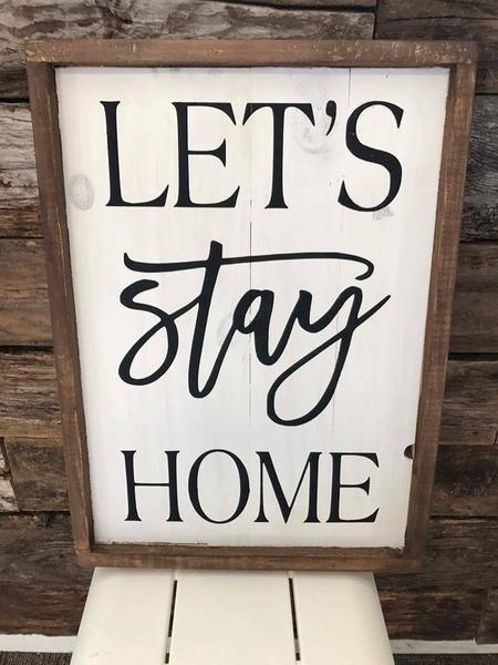 Lets stay home 14x20