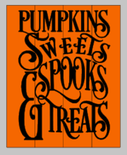 Pumpkins sweets spooks and treats 14x17