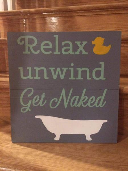 Relax unwind get naked 14x14