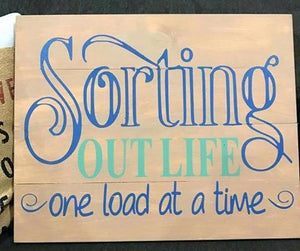 Sorting out life one load at a time 14x17