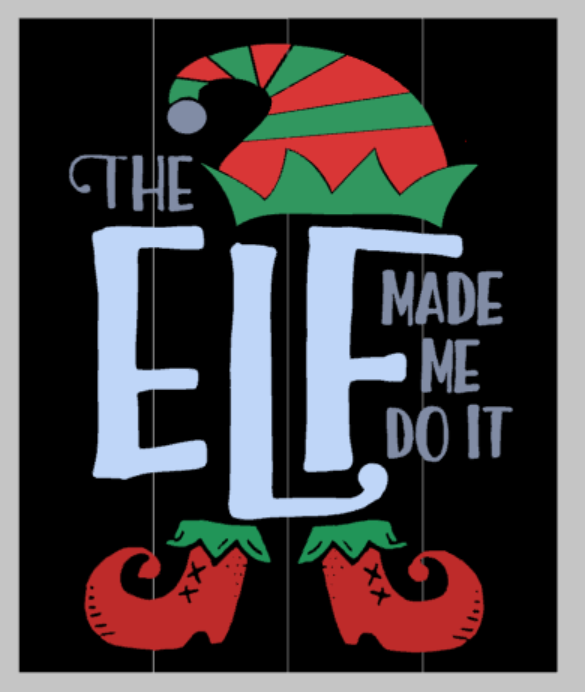 The ELF made me do it 14x17