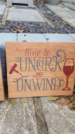 Time to Uncork and Unwind 10.5x14