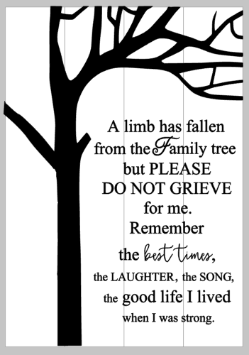 A limb has fallen from the family tree 14x20