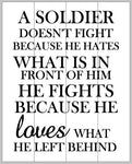 A soldier doesn't fight because he hates 14x17