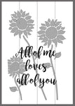 All of me loves all of you with sunflowers 14x20