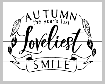 Autumn the year's last loveliest smile 14x17