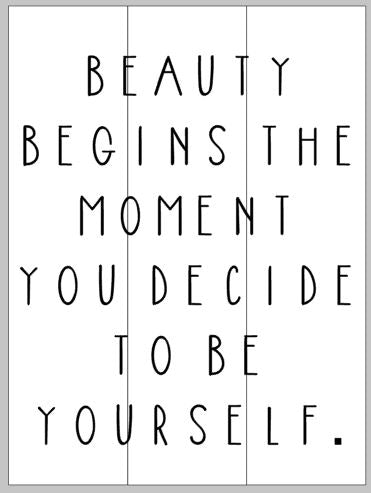 Beauty begins the moment you decide to be yourself 14x17