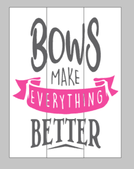 Bows make everything better