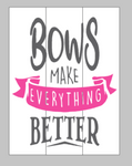 Bows make everything better
