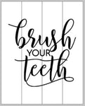Brush your teeth cursive 14x17
