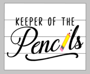 Keeper of the Pencils (big pencil) 14x17