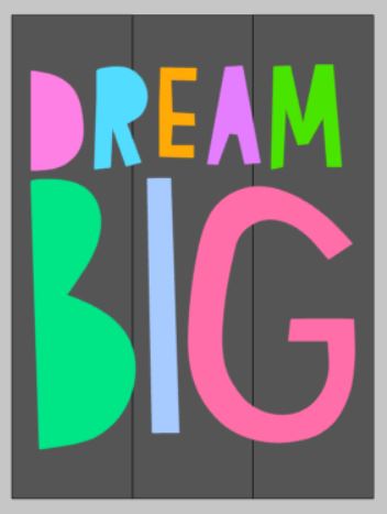 Dream big with solid letters 10.5x14