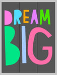 Dream big with solid letters 10.5x14