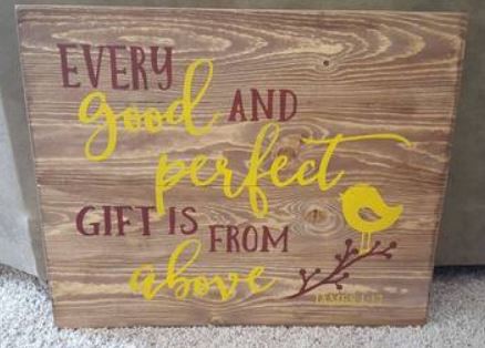 Every good and perfect gift is from above 10.5x14