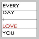 Every day I love you 14x14