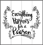 Everything happens for a reason 14x14