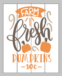 Farm Fresh pumpkins 10 cents 14x17