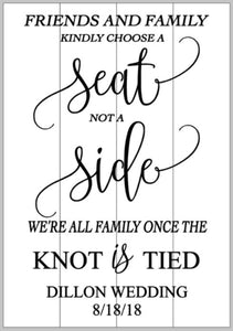 Friends and family choose a seat not a side 14x20