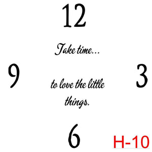 (H-10) Numbers 12, 3, 6, 9 insert take time to love the little things