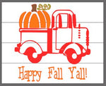 Happy Fall Y'all with truck and pumpkin 14x17